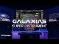 Download Lagu Introducing Roland GALAXIAS Super Instrument