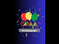 Lagu DJ feestganger Carnaval mix