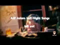 Download Lagu Best Night Hours Of Atif Aslam 💕 Lofi Songs To Study \\Chill \\Relax \\Refreshing #atifaslam