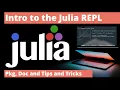 The Julia REPL basics install packages help autocompletion - Learn Julia