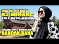 Rancak Bana..!! DJ Minang Remix Disco Terbaru - Teman Perjalanan Menuju Tempat Kerja