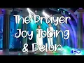 Download Lagu The Prayer by Joy Tobing \u0026 Delon