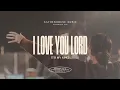 Download Lagu Gatherhouse Music - I Love You Lord (To My King) [Live] with Ryan Kennedy \u0026 Durell Comedy