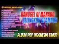 Lagu Album Songs Bahugel Di Manado Selingkuh Di Ambon I Lagu Ambon I Lagu Manado (Official Music Audio)