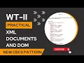 web technologies-II practical assignment 2 XML Documents And DOM solutions programs 2023