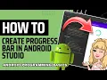 HOW TO CREATE PROGRESS BAR IN ANDROID STUDIO ANDROID DEVELOPMENT TUTORIAL FOR BEGINNERS