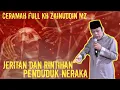 Download Lagu Ceramah Full KH Zainuddin Mz ] Jeritan Dan Rintihan Penduduk Neraka