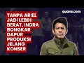 Download Lagu Tanpa Ariel Jadi Lebih Berat, Indra Bongkar Dapur Produksi Jelang Konser Peterpan