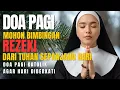 Download Lagu Doa Pagi Katolik Sebelum Memulai Aktivitas Hidup Dengan Damai, Syukur, dan Sukacita