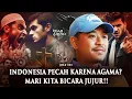 Download Lagu 💥INDONESIA PECAH KARENA AGAMA? MARI KITA BICARA JUJUR!!