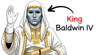 Your Life as King Baldwin IV
