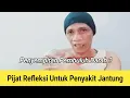 Download Lagu Pijat refleksi untuk penyakit jantung, #pijatrefleksikotapalopo