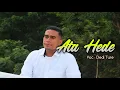 Download Lagu LAGU SLOW BAJAWA TERBARU 2023_ATA HEDE_DEDI TURE (Official Music Video)