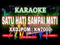 Download Lagu KARAOKE - SATU HATI SAMPAI MATI XXDJPOM KN7000 DENI RECORD