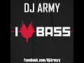 DJ Army - I Love Bass