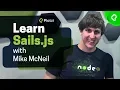 Learn Sails js with Mike McNeil