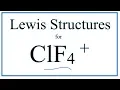How to Draw the Lewis Dot Structure for ClF4