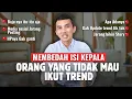 Lagu KENAPA ORANG INI GAK IKUT TREND || ALASAN PSIKOLOGIS NYA