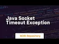 java socket timeout exception