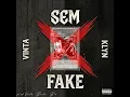 Sem Fake - Vinta & Klyn