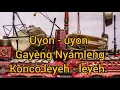 Download Lagu Uyon - uyon gayeng nyamleng, kangge konco leyeh - leyeh .