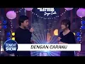 Download Lagu Arsy Widianto Ft. Brisia Jodie - Dengan Caraku