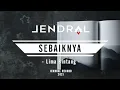 Download Lagu Jendral - Sebaiknya (feat. Fay Aziz, dRa Sutarsa, Aun Adim \u0026 Rezki Agung) [Official Lyric Video]