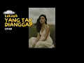 Download Lagu KIANDRA - KEKASIH YANG TAK DIANGGAP ( KERTAS BAND) COVER