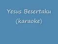 Lagu Lagu Sekolah minggu Yesus Besertaku Karaoke