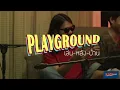 เพลงกังฟูแต่ทำนองเพลงมุม...จะเป็นอย่างไร!!! Playground -  เล่นหลังบ้าน แถลงการณ์แยกวง(เล่า)