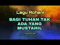 Download Lagu BAGI TUHAN TAK ADA YANG MUSTAHIL | ku yakin saat Kau berfirman | lirik lagu