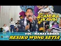 Download Lagu Resiko Wong Setia Voc - Mamas Krisna‼️Live Candra Kawih Khitanan Ananda Ikhsan‼️Perum Samara-Gebang 