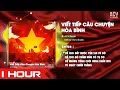 Download Lagu [1 HOUR] Viết Tiếp Câu Chuyện Hòa Bình Remix - Nguyễn Văn Chung x Trịnh Thảo Anh x Domino Remix