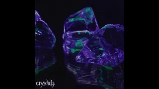 Crystals Isolate Exe Super Slowed 