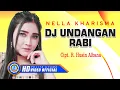 Download Lagu Nella Kharisma - DJ Undangan Rabi | Lagu Terpopuler Nella Kharisma (Official Music Video) MP3