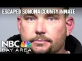 Inmate Escapes From Sonoma County Jail in Santa Rosa