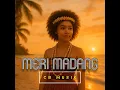 Lagu MERI MADANG 2025 PNG MUSIC LATEST VIBES