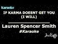 Download Lagu Lauren Spencer Smith - IF KARMA DOESNT GET YOU (I WILL) (Karaoke)