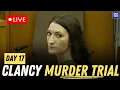 Lindsay Clancy Murder Trial Day 17