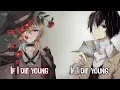 Download Lagu Nightcore - If I Die Young (Switching Vocals) - (Lyrics)