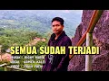 Lagu Lagu Pop Terbaru 2025 // SEMUA SUDAH TERJADI // Armen Kalei (cover)