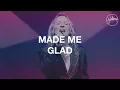 Download Lagu Made Me Glad - Hillsong Worship