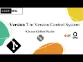Version in Version Control system Git Github Bioinformatics Hands on