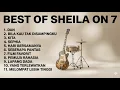 Lagu BEST OF SHEILA ON 7 - LAGU TERBAIK TERPOPULER SEPANJANG MASA
