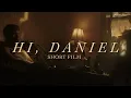 Download Lagu Hi, Daniel | Short Film