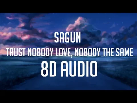 Download MP3 sagun ft. Shiloh Dynasty - Trust Nobody Love, Nobody The Same「 8D Audio」✔