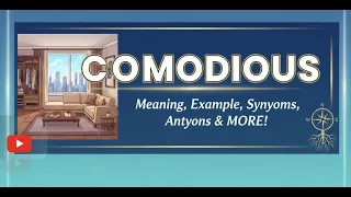 Commodious Meaning Explained High-Level Vocabulary With Examples Easy Memory Trick