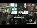 Dengerin lagu jepang by ahmada daisuki