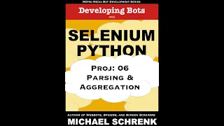 Project 06 Developing Bots with Selenium Python Parsing Aggregation