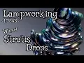 Download Lagu Lampworking / Flameworking - 102.43 - Wired Stratis Drops - In Real Time - 104 Glass Demo
